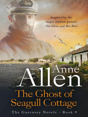 cover image of The Ghost of Seagull Cottage--Inspired by   "The Ghost and Mrs Muir"
